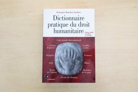 Dictionnaire pratique du droit humanitaire Couverture du Dictionnaire pratique du droit humanitaire